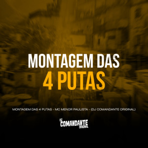 Album Montagem das 4 Putas (Explicit) from DJ Comandante Original