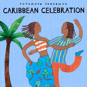Putumayo的專輯Caribbean Celebration by Putumayo
