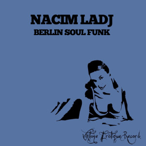 ดาวน์โหลดและฟังเพลง Berlin Soul Funk พร้อมเนื้อเพลงจาก Nacim Ladj