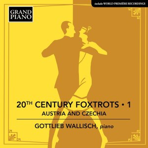 อัลบัม 20th Century Foxtrots, Vol. 1: Austria & Czechia ศิลปิน Gottlieb Wallisch