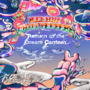 Red Hot Chili Peppers的專輯Return of the Dream Canteen