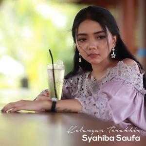收聽Syahiba Saufa的Kelangan Terakhir歌詞歌曲