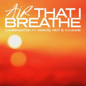 收聽CamrinWatsin的Air That I Breathe歌詞歌曲