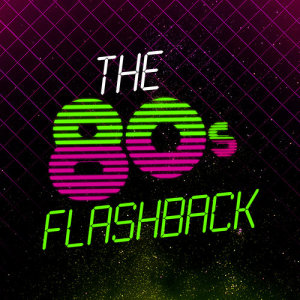 80s Chartstarz的專輯The 80's Flashback