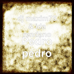 Dengarkan lagu Pedro pedro nyanyian dj maxim75 dengan lirik