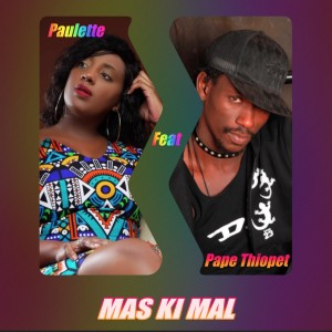 ดาวน์โหลดและฟังเพลง Mas ki mal (Doko style Remix) พร้อมเนื้อเพลงจาก Paulette Diémé