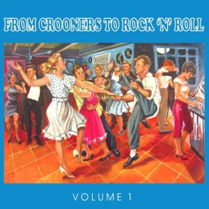 Album The 50's - From Crooners to Rock 'n' Roll, Vol. 1 from Various Artists
