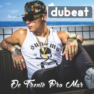 Dubeat的專輯De Frente Pro Mar