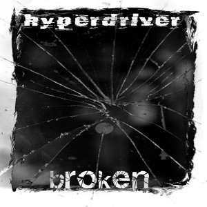 Hyperdriver的專輯Broken
