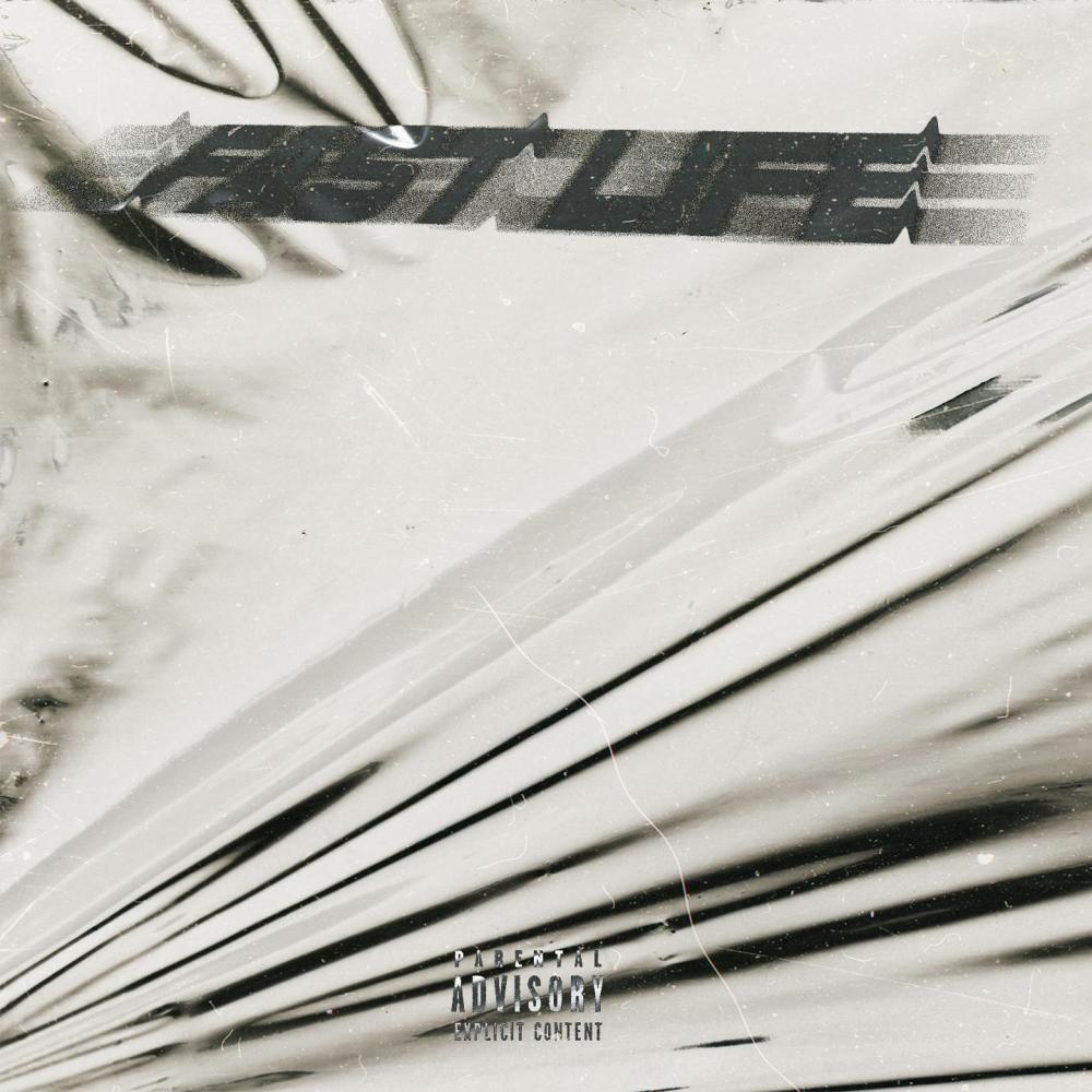 Fast Life (Explicit)
