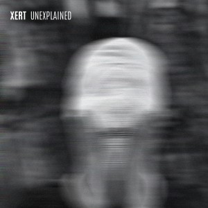 ดาวน์โหลดและฟังเพลง Unexplained พร้อมเนื้อเพลงจาก Xert