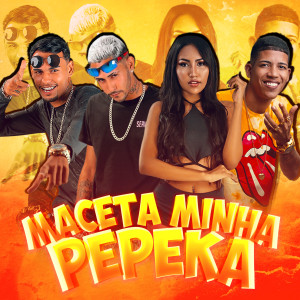 ดาวน์โหลดและฟังเพลง Maceta Minha Pepeka (Explicit) พร้อมเนื้อเพลงจาก Mc Murilo do Recife