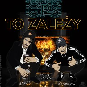 Album To Zależy (Explicit) from GPS