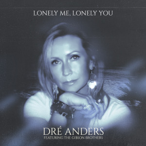 Dré Anders的專輯Lonely Me, Lonely You