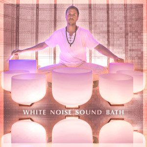 Album White Noise Sound Bath from Healing Vibrations