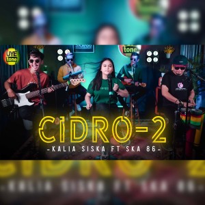 Listen to CIDRO 2 song with lyrics from Kalia Siska
