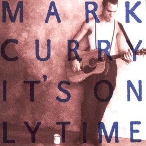 Mark Curry的專輯It's Only Time