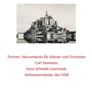 Hans Schmidt-Isserstedt的專輯Fortner: Mouvements für Klavier und Orchester