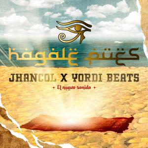 ดาวน์โหลดและฟังเพลง Hágale pues พร้อมเนื้อเพลงจาก jhancol