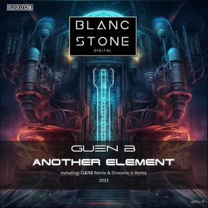 收聽Guen B的Another Element (Draconic-G Remix)歌詞歌曲