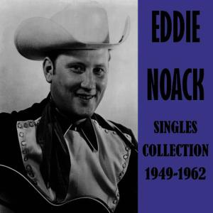 Eddie Noack的專輯Singles Collection 1949-1962
