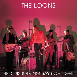 The Loons的專輯Red Dissolving Rays Of Light