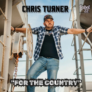 Chris Turner的專輯For The Country
