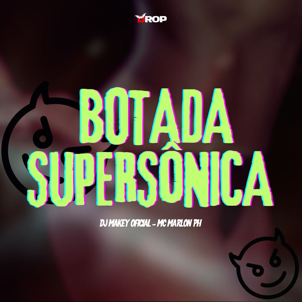 Botada Supersônica (Explicit)