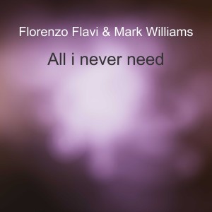 ดาวน์โหลดและฟังเพลง All I Never Need พร้อมเนื้อเพลงจาก Mark Williams