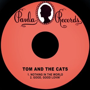 收聽Tom And The Cats的Good, Good Lovin'歌詞歌曲