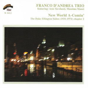 Franco D'Andrea Trio的專輯New World A-Comin': The Duke Ellington Suites 1931-1974, Chapter 2