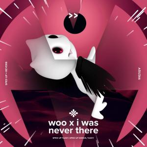 Listen to woo x i was never there - sped up + reverb song with lyrics from Group Star
