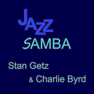 Stan Getz的專輯Jazz Samba