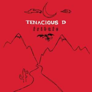 ดาวน์โหลดและฟังเพลง Tribute (Explicit) พร้อมเนื้อเพลงจาก Tenacious D