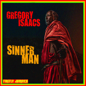 ดาวน์โหลดและฟังเพลง Sinner Man พร้อมเนื้อเพลงจาก Gregory Isaacs