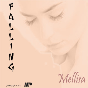 收听Mellisa的Falling歌词歌曲