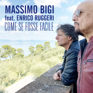 Dengarkan Come se fosse facile lagu dari Massimo Bigi dengan lirik