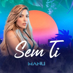 Album Sem Ti from Manu