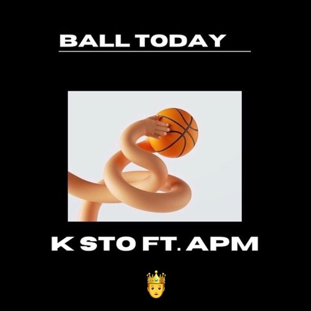 Ball Today(feat. Apm) (Explicit)