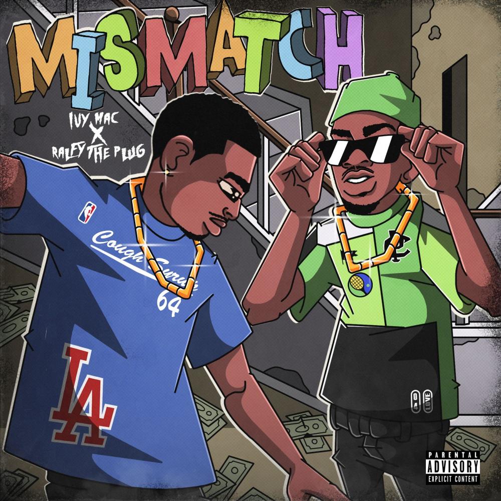 Mismatch (feat. Ralfy the Plug) (Explicit)
