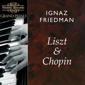 Ignaz Friedman的專輯Liszt & Chopin: Works for Piano