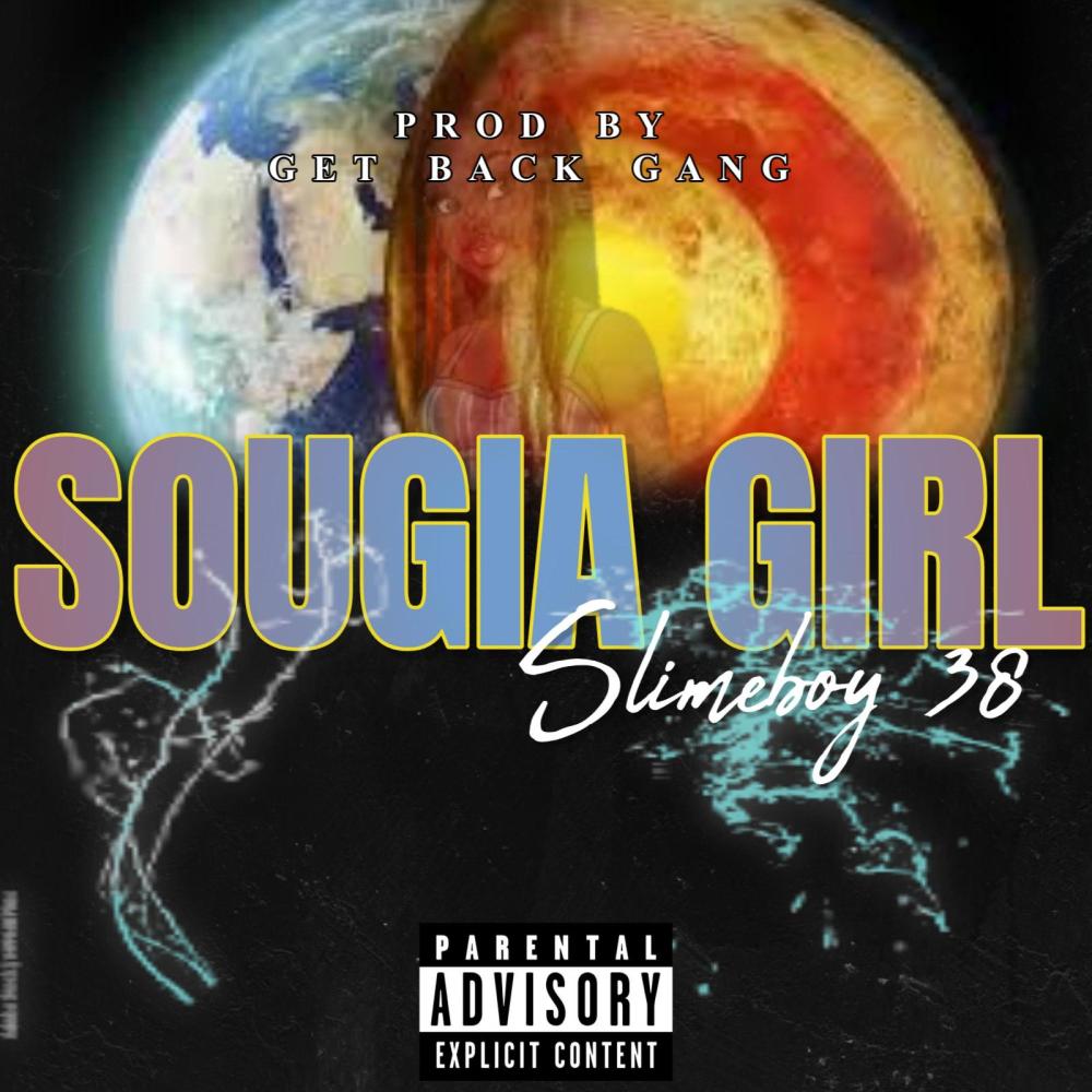 SOUGIA GIRL (Freestyle Version) (Explicit)
