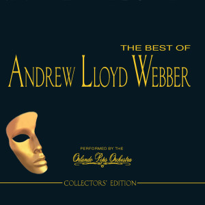 อัลบัม The Best of Andrew Lloyd Webber (Collectors' Edition) ศิลปิน Andrew Lloyd Webber