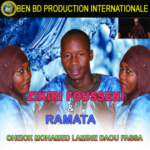 收聽ZIKIRI FOUSSENI的Cheick Mohamed Lamine Daou Fassa歌詞歌曲
