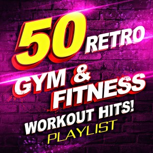Workout Music的專輯50 Gym & Fitness Workout Hits! 2018