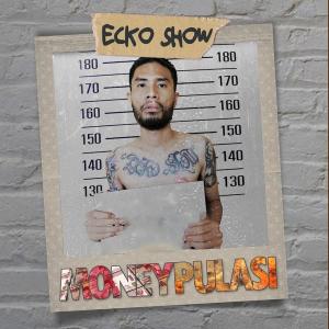 Dengarkan lagu Moneypulasi nyanyian Ecko Show dengan lirik
