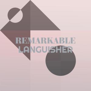 Various的专辑Remarkable Languisher