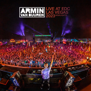 Armin Van Buuren的專輯Live at EDC Las Vegas 2023 (Highlights)