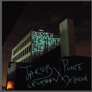 收聽Jakob Leichtman的Don't Tempt Me (feat. Ponce De'leioun) (Explicit)歌詞歌曲