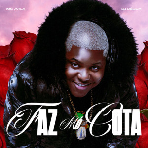 Album Faz Mó Cota from MC Jvila